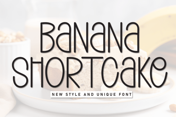 Banana Shortcake Font - Featured Image