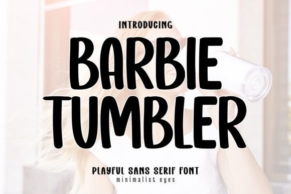Barbie Tumbler Font - Featured Image
