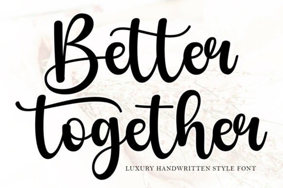 Better Together Font - Featured Image