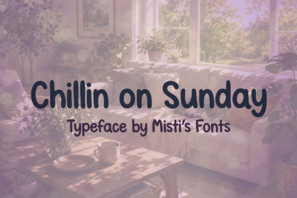 Chillin on Sunday Font - Featured Image