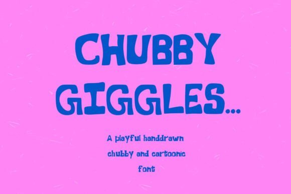 Chubby Giggles Font - Featured Image