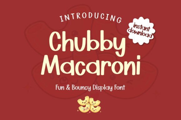 Chubby Macaroni Font - Featured Image