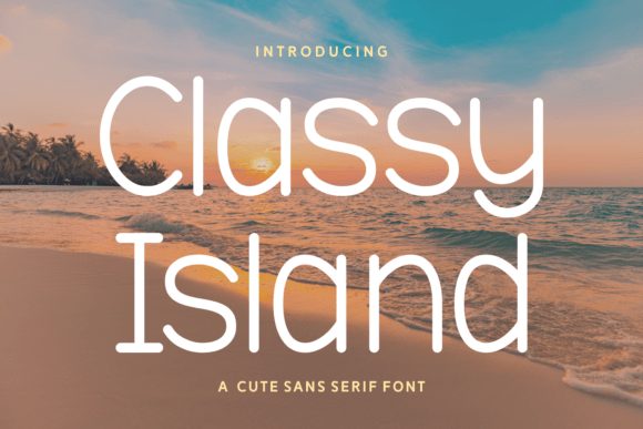 Classy Island Font - Featured Image