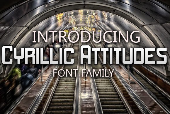Cyrillic Attitudes Font - Featured Image