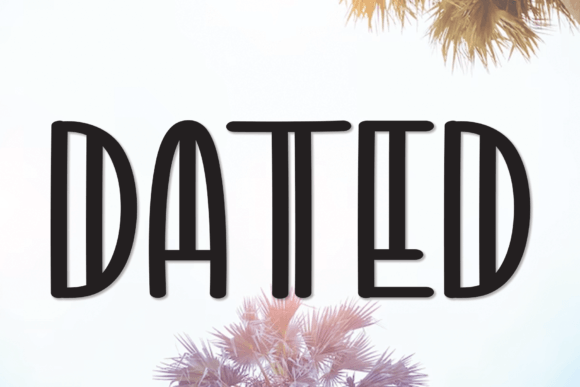 Dated Font - Featured Image