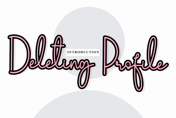 Deleting Profile Font - Featured Image