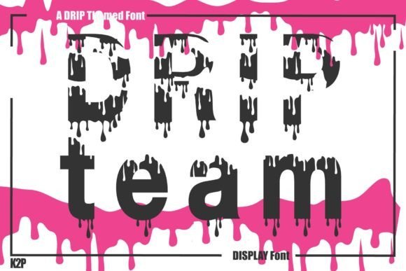 Drip Team Font - Featured Image