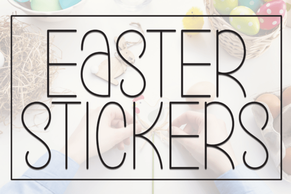 Easter Stickers Font - Featured Image