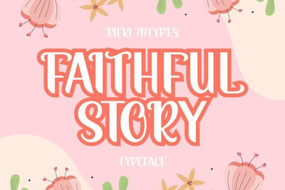 Faithful Story Font - Featured Image