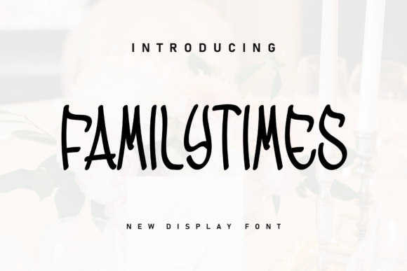 Familytimes Font - Featured Image
