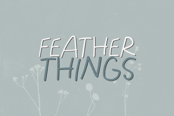 Feather Things Font - Featured Image