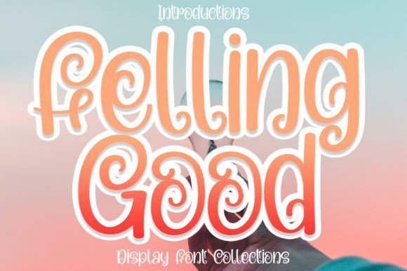 Felling Good Font - Featured Image