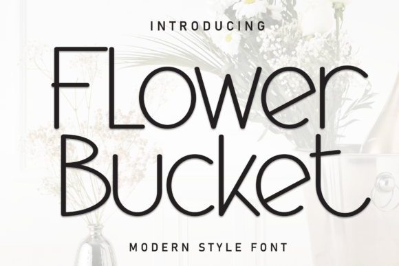 Flower Bucket Font Font - Featured Image