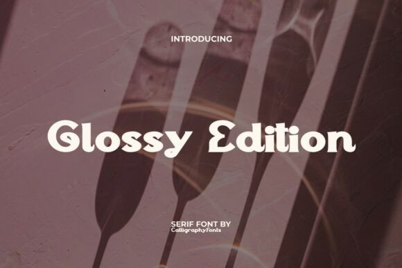 Glossy Edition Font - Featured Image