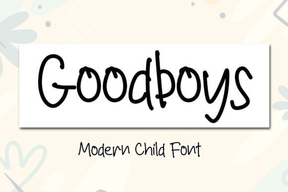 Goodboys Font - Featured Image
