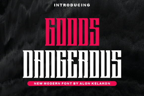 Goods Dangerous Font - Featured Image