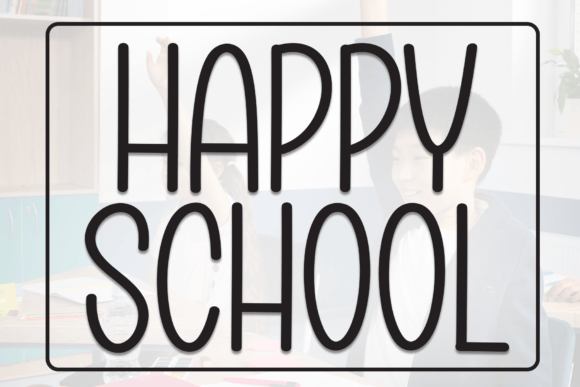 Happy School Font - Featured Image