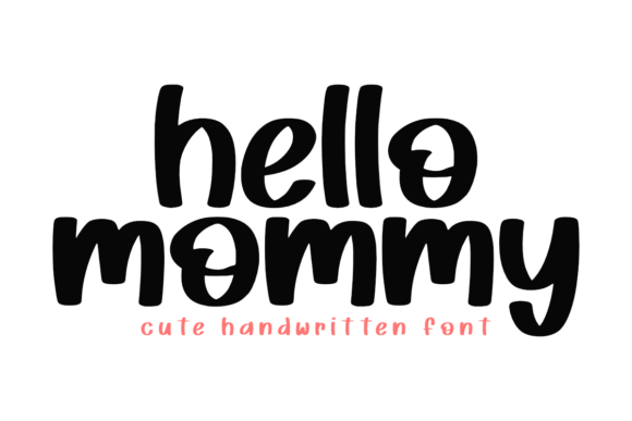 Hello Mommy Font - Featured Image
