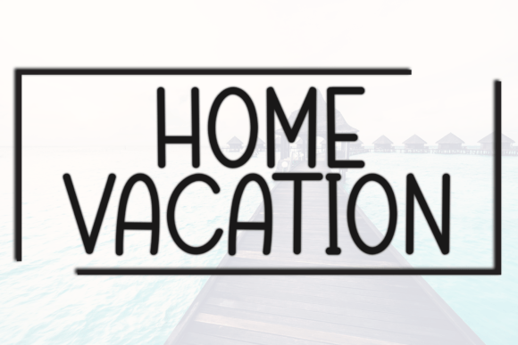 Home Vacation Font - Featured Image